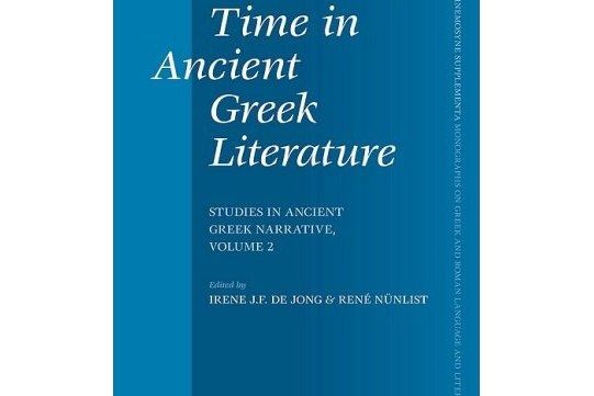 Time in Ancient Greek Literature (Mnemosyne, Supplements) Time in Ancient Greek Literature (Mnemosyne, Supplements)