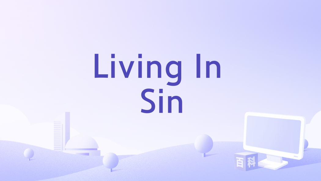 Living In Sin Living In Sin