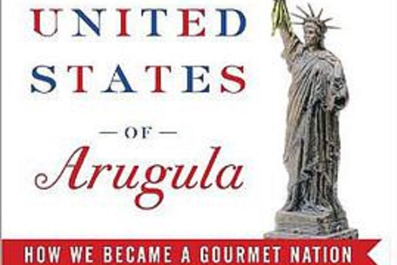 The United States of Arugula The United States of Arugula
