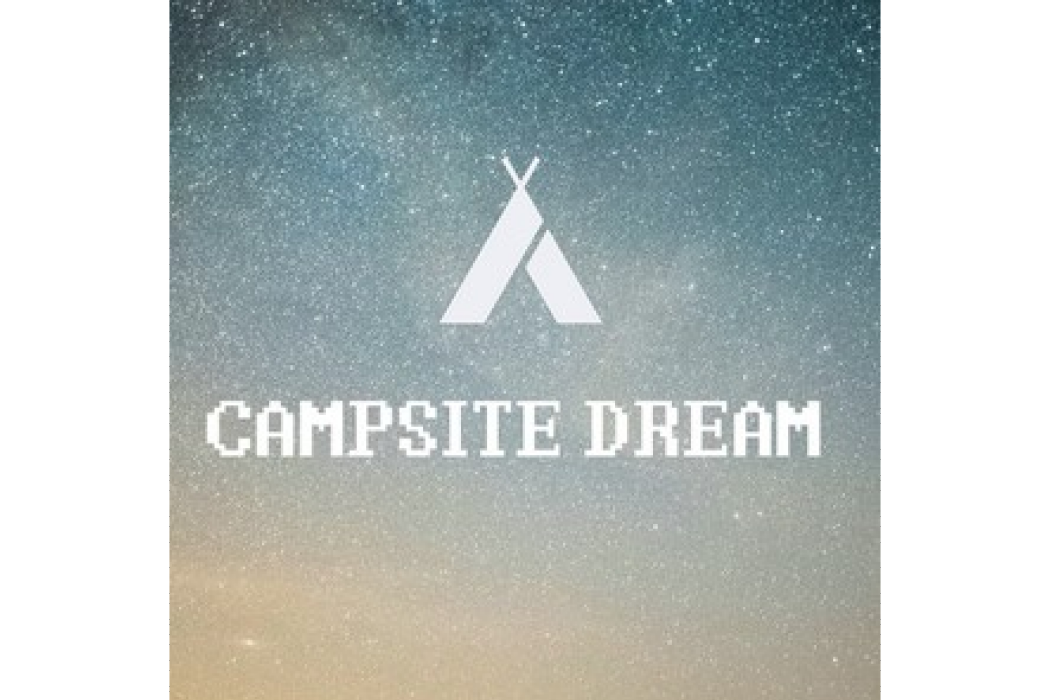 Campsite Dream Campsite Dream