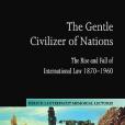 The Gentle Civilizer of Nations The Gentle Civilizer of Nations