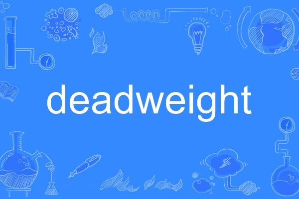 deadweight deadweight