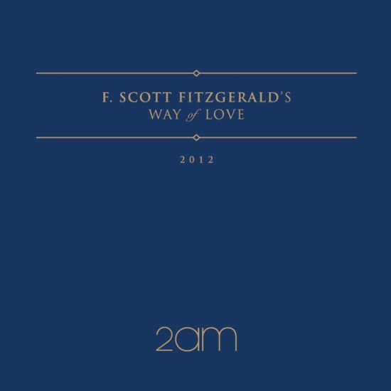 F.Scott Fitzgerald\x27s Way Of Love