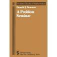 A Problem Seminar A Problem Seminar