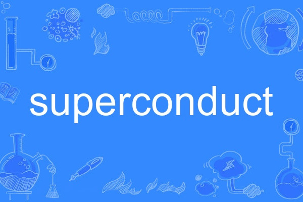 superconduct superconduct