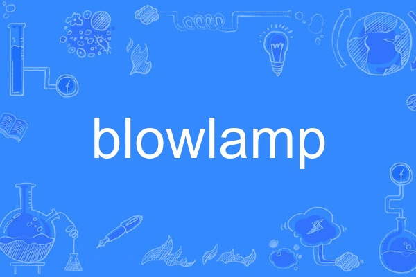 blowlamp blowlamp