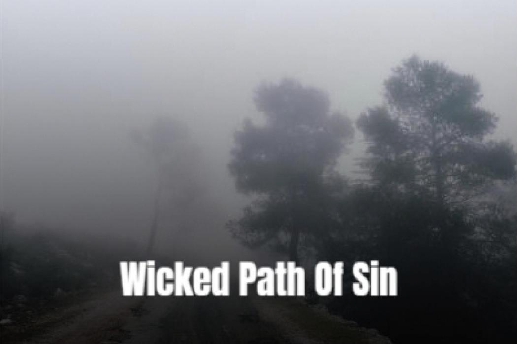 Wicked Path of Sin Wicked Path of Sin