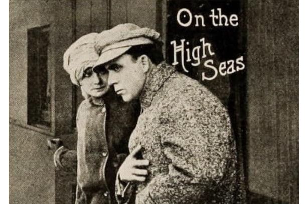 On the High Seas(美國1915年Richard Stanton執導的電影) On the High Seas(美國1915年Richard Stanton執導的電影)