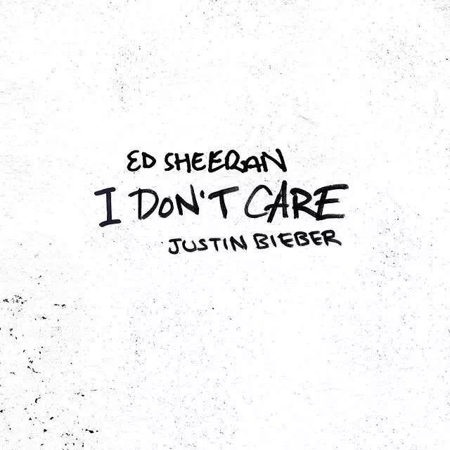 I don\x27t care(Ed Sheeran&Justin Bieber合作單曲)