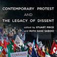 Contemporary Protest and the Legacy of Dissent Contemporary Protest and the Legacy of Dissent