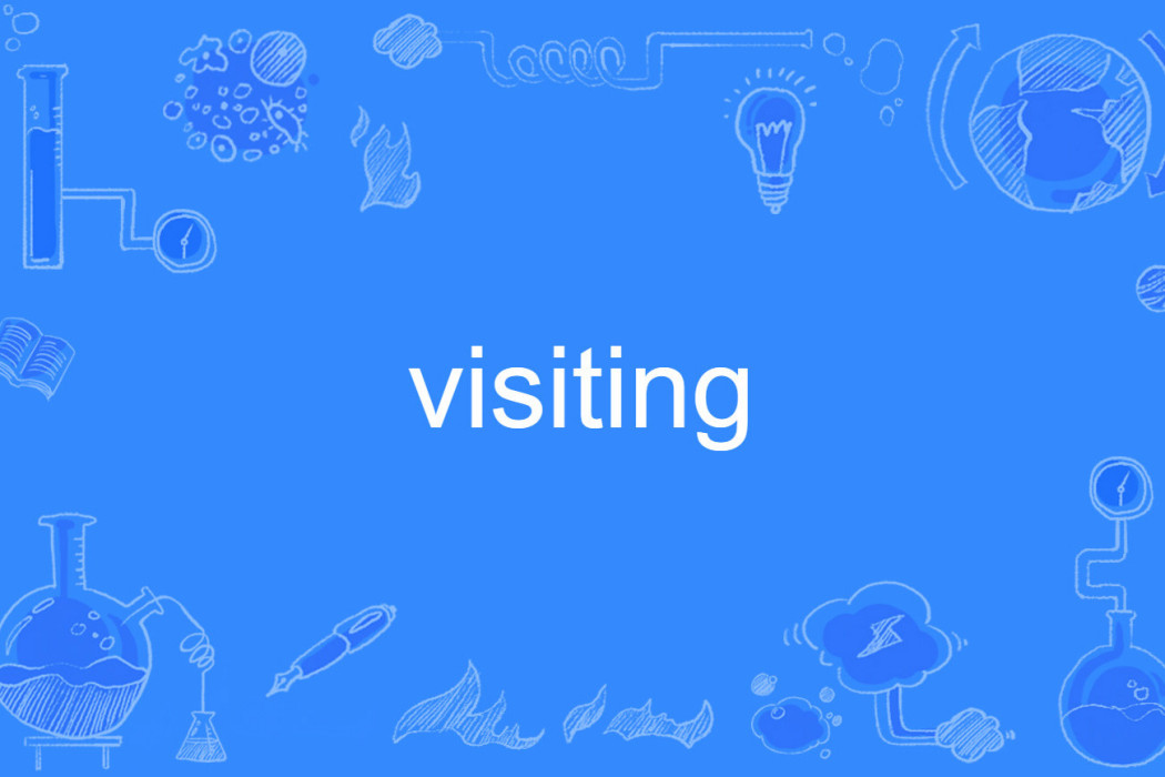 visiting visiting