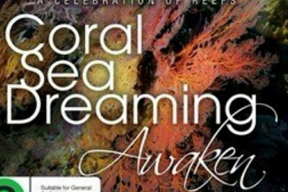 Coral Sea Dreaming: Awaken Coral Sea Dreaming: Awaken