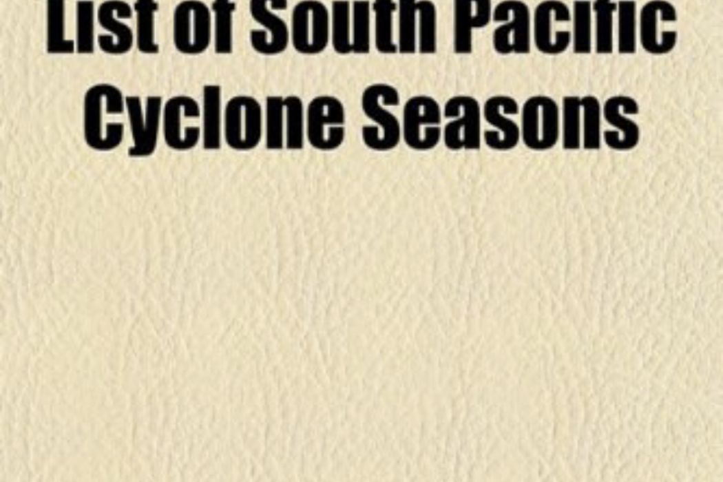 South Pacific Cyclone Seasons South Pacific Cyclone Seasons