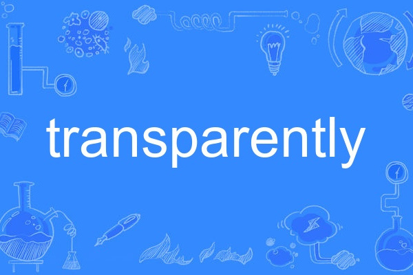 transparently transparently