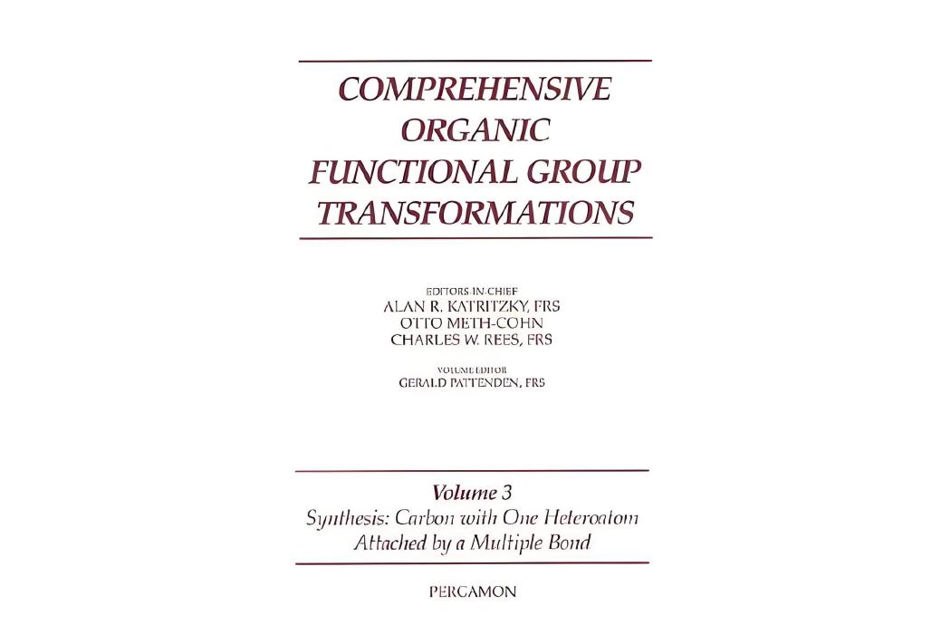 Comprehensive Organic Functional Group Transformations Comprehensive Organic Functional Group Transformations