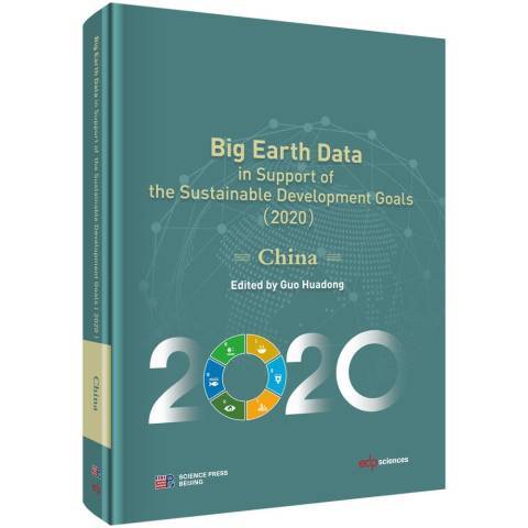 Big Earth Data in Support of the Sustainable Development Goals2020 Big Earth Data in Support of the Sustainable Development Goals2020