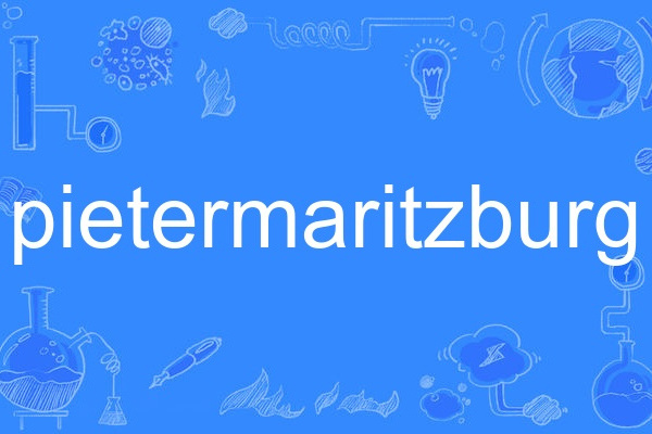 pietermaritzburg pietermaritzburg