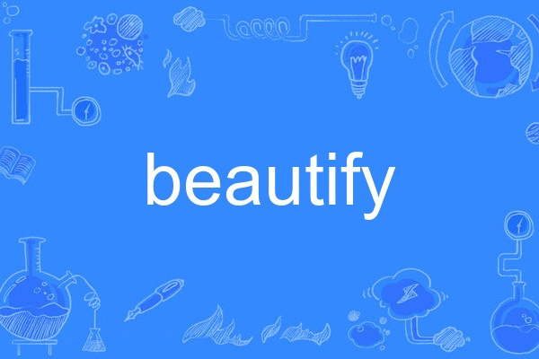 beautify beautify