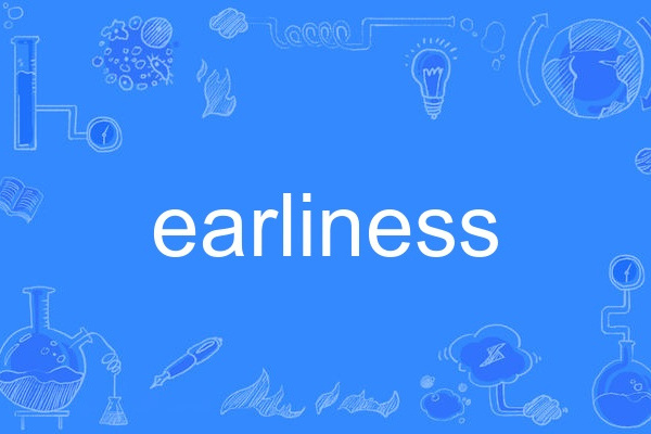 earliness earliness