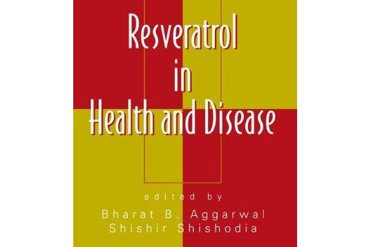 Resveratrol in Health and Disease Resveratrol in Health and Disease