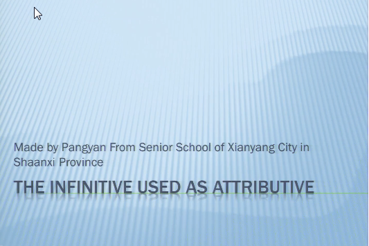 The Infinitive Used as Attributive The Infinitive Used as Attributive