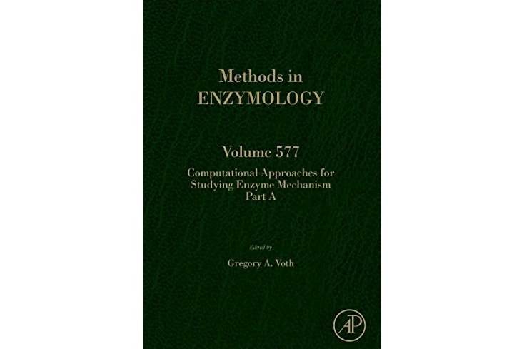 Computational Approaches for Studying Enzyme Mechanism Part A, Volume 577 Computational Approaches for Studying Enzyme Mechanism Part A, Volume 577