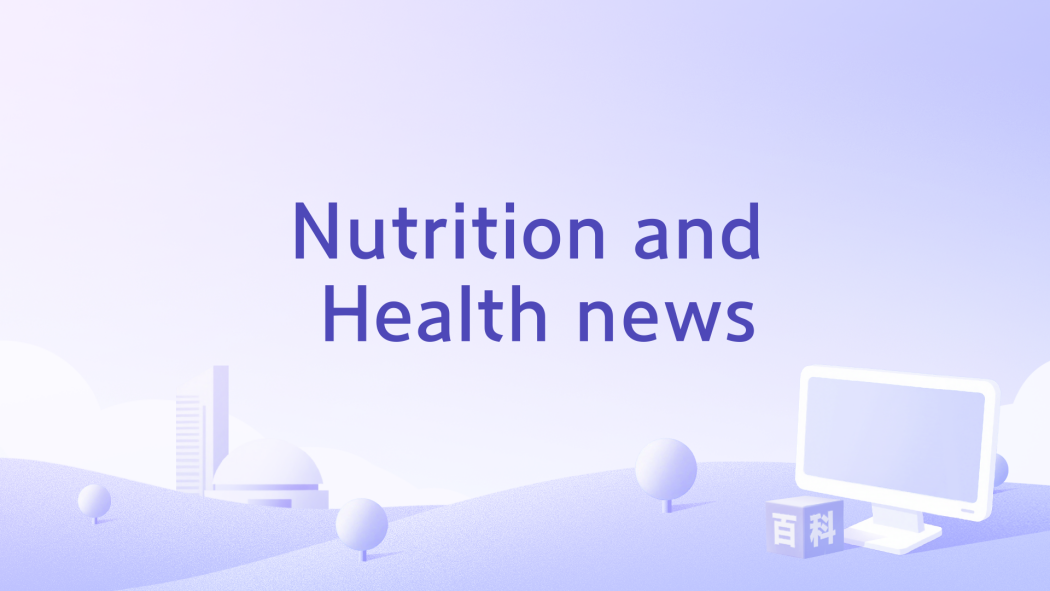 Nutrition and Health news Nutrition and Health news