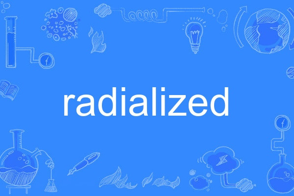 radialized radialized