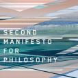 Second Manifesto for Philosophy Second Manifesto for Philosophy