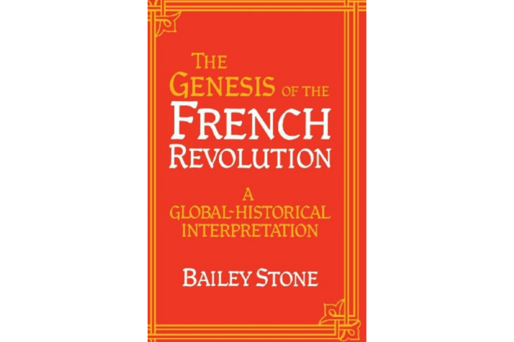 The Genesis of the French Revolution The Genesis of the French Revolution