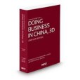 Corporate Counsel\x27s Guide to Doing Business in China, 3d Corporate Counsel\x27s Guide to Doing Business in China, 3d