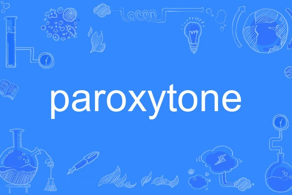paroxytone paroxytone