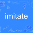 imitate imitate