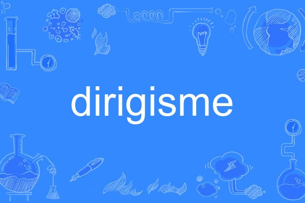 dirigisme dirigisme