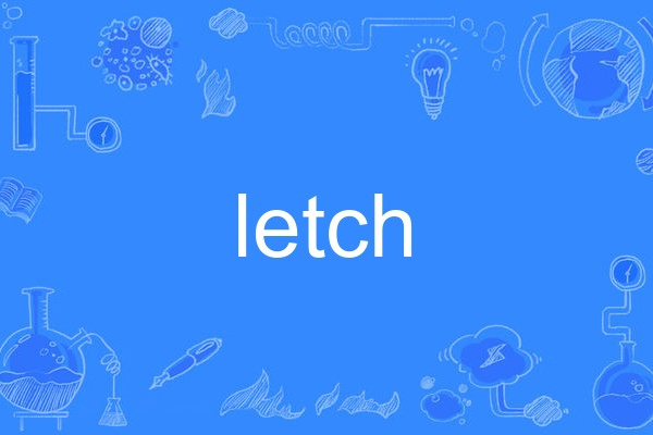 letch letch