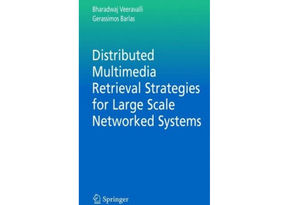 Distributed Multimedia Retrieval Strategies for Large Scale Networked Systems