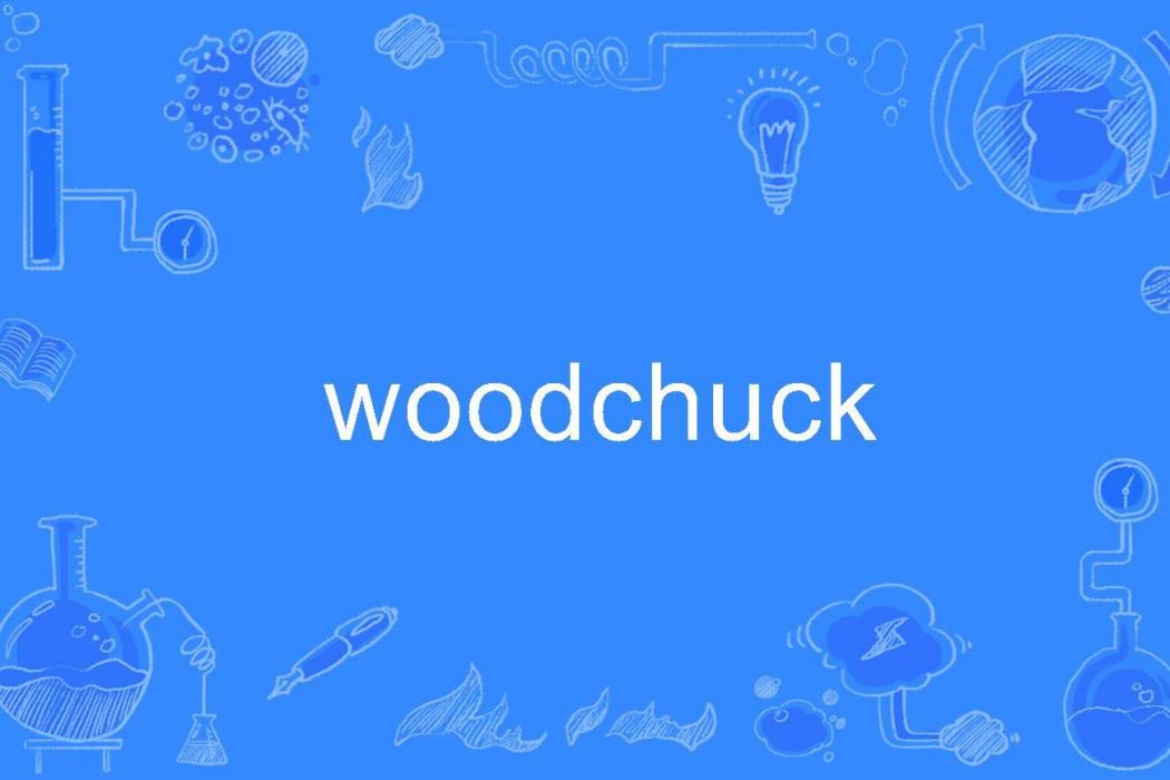 woodchuck woodchuck