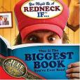 You Might Be a Redneck If ...This Is the Biggest Book You\x27ve Ever Read You Might Be a Redneck If ...This Is the Biggest Book You\x27ve Ever Read