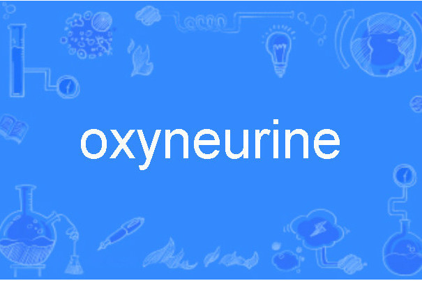 oxyneurine oxyneurine