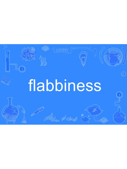 flabbiness flabbiness