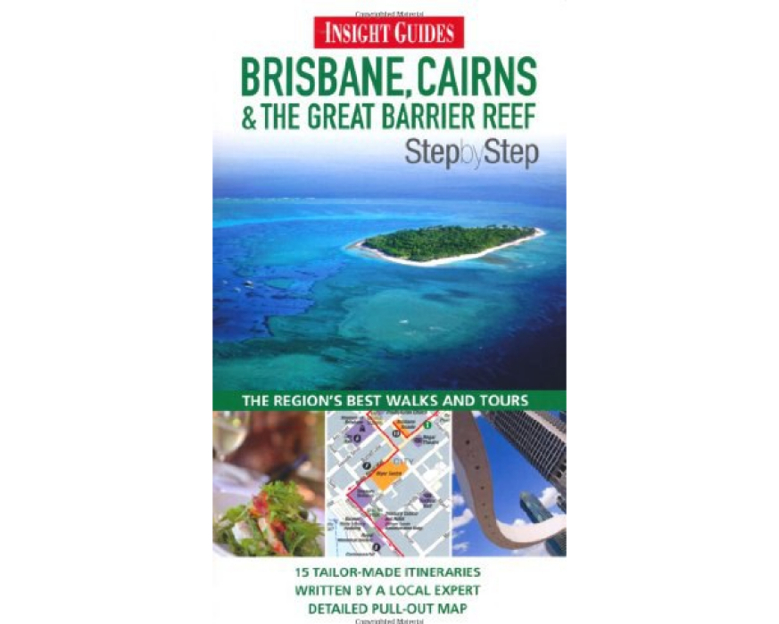 Brisbane, Cairns and Great Barrier Reef Insight Step By Step(圖書) Brisbane, Cairns and Great Barrier Reef Insight Step By Step(圖書)