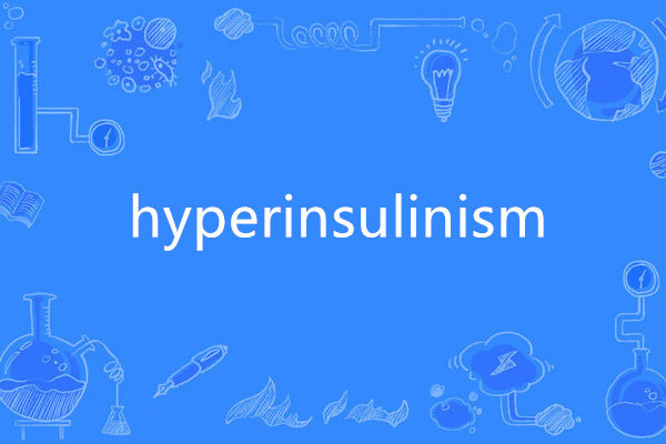 hyperinsulinism hyperinsulinism