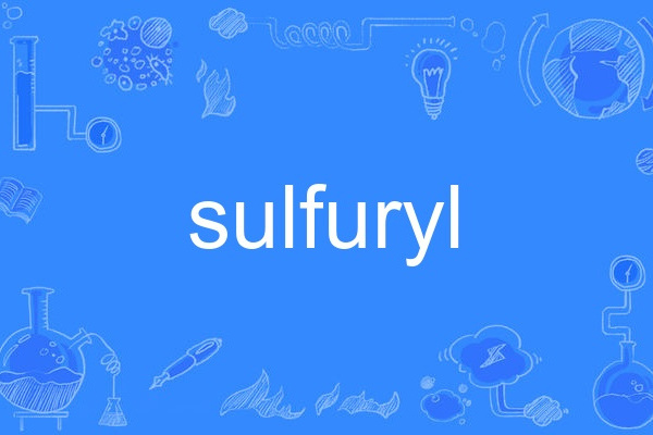sulfuryl sulfuryl