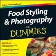 Food Styling & Photography For Dummies