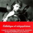 Esthetique et schizophrénie Esthetique et schizophrénie