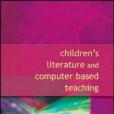 Children\x27s Literature and Computer Based Teaching