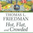 Hot, Flat, and Crowded Hot, Flat, and Crowded