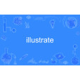 illustrate illustrate