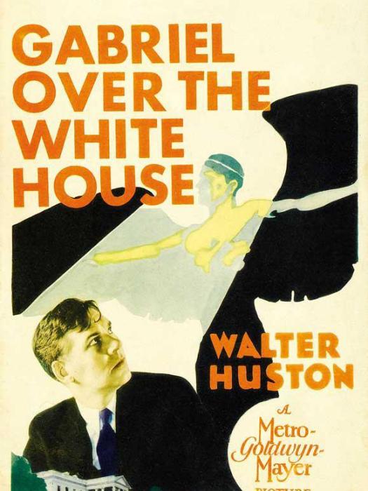 白宮風雲(Gabriel Over the White House)