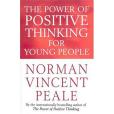 The Power of Positive Thinking for Young People The Power of Positive Thinking for Young People